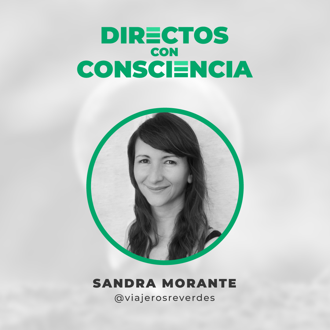 Directos Con Conciencia: Sandra Morante