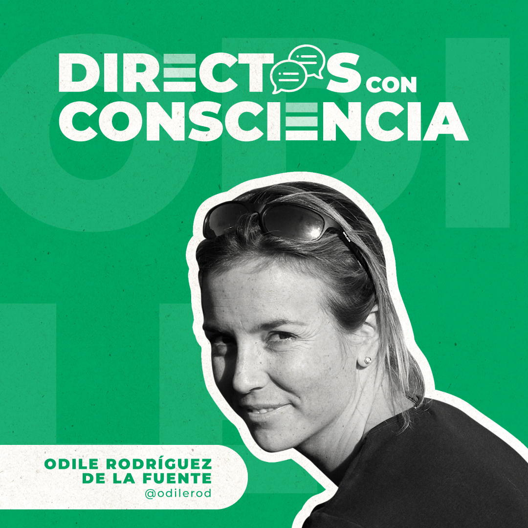 Directos Con Conciencia: Odile Rodríguez de la Fuente